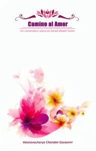 Camino al Amor: Un comentario sobre el Narad Bhakti Sutra